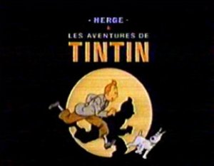 Dessins animés : Les Aventures de Tintin (et Milou)